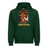 Forest Green relax were all crazy its not competition Urban Hoodie - JahusDesignShop