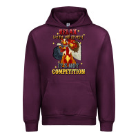 Mauve Wine relax were all crazy its not competition Urban Hoodie - JahusDesignShop