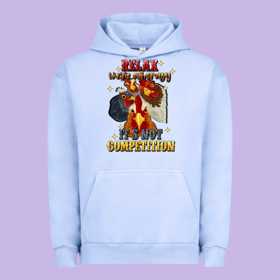 Relax Were All Crazy Its Not Competition Urban Hoodie Designed By Jahusdesignshop