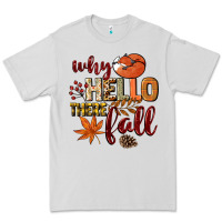 Dove Grey Why hello there Fall Premium Tee - NancyCooperArtShop