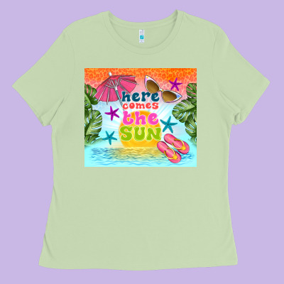 Here Comes The Sun Ladies Tee Designed By Tumblerdesignbyshophia