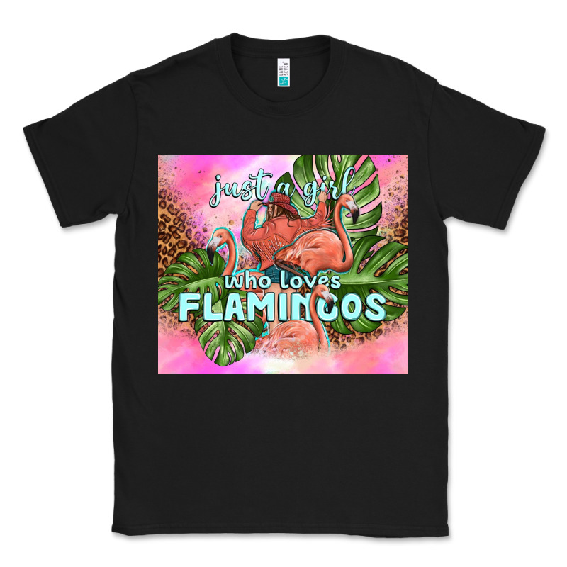 Just A Girl Who Loves Flamingo Classic Tee by TumblerDesignByShophia | Teevron