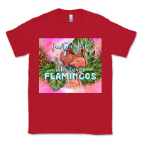 Red just a girl who loves flamingo Classic Tee - TumblerDesignByShophia