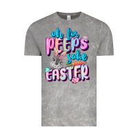Cloud Rock Oh for peeps sake Easter Day Vintage Tee - CowGirlArtShop