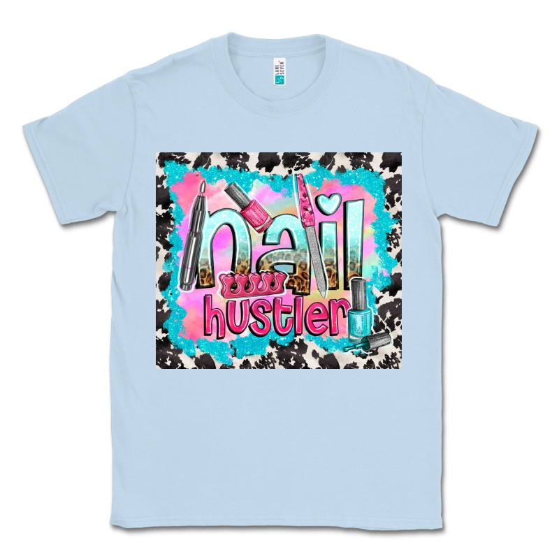 Nail Hustler Classic Tee by TumblerDesignByShophia | Teevron