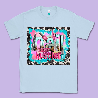 Nail Hustler Classic Tee Designed By Tumblerdesignbyshophia