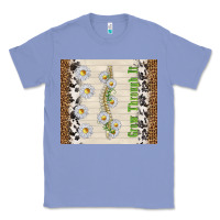 Colony Blue grow through it Classic Tee - TumblerDesignByShophia