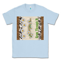 Dusty Blue grow through it Classic Tee - TumblerDesignByShophia