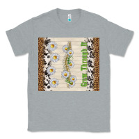 Heather Grey grow through it Classic Tee - TumblerDesignByShophia