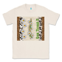 Natural grow through it Classic Tee - TumblerDesignByShophia