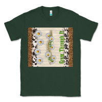 Sports Green grow through it Classic Tee - TumblerDesignByShophia