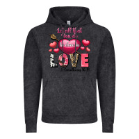 Vintage Black Let all that you do be in love Valentine's Day Vintage Hoodie - FaDigitalArtStudio
