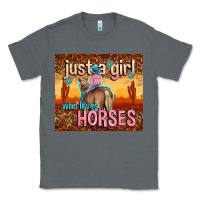 Charcoal Heather just a girl who loves horses Classic Tee - TumblerDesignByShophia
