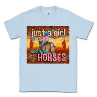 Dusty Blue just a girl who loves horses Classic Tee - TumblerDesignByShophia