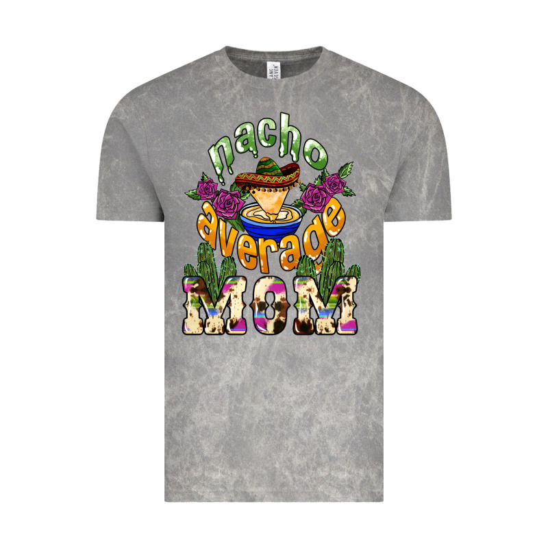 Nacho Average Mom Mother's Day Vintage Tee by HowdyJamesFarm | Teevron