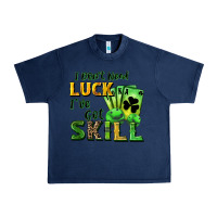 Navy I don't need luck i've got skill Urban Heavy Tee - CowGirlArtShop