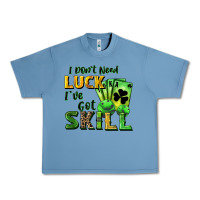 Pebble Blue I don't need luck i've got skill Urban Heavy Tee - CowGirlArtShop
