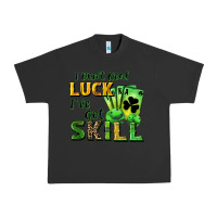 Pigment Black I don't need luck i've got skill Urban Heavy Tee - CowGirlArtShop