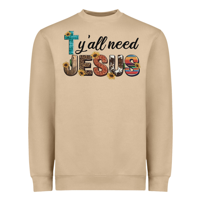 Y'all Need Jesus Heavyweight Sweatshirt by Artiststas | Teevron