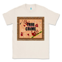 Natural true junkie crime Classic Tee - TumblerDesignByShophia