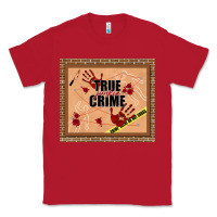 Red true junkie crime Classic Tee - TumblerDesignByShophia