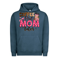 Pigment Midnight Navy coffee first mom later Urban Hoodie - JahusDesignShop