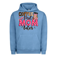 Pigment Pebble Blue coffee first mom later Urban Hoodie - JahusDesignShop