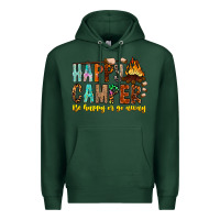 Sports Green Happy Camper Be Happy Or Go Away Premium Hoodie - CowhideDigitalArt