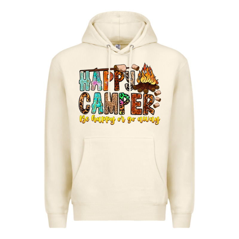 Happy Camper Be Happy Or Go Away Premium Hoodie by CowhideDigitalArt | Teevron