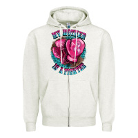 My Mother Is A Fighter Zipper Hoodie | Teevron
