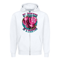 White my mother is a fighter Zipper Hoodie - BarkalooDesign