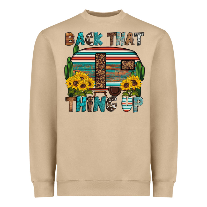 Back That Thing Up Heavyweight Sweatshirt by Artiststas | Teevron