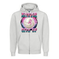 Never Give Up Zipper Hoodie | Teevron