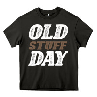Asphalt National Old Stuff Day Funny Gift Heavy Core Tee - Bettercallsaul
