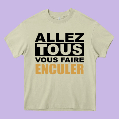 Allez Tous Vous Enculer Heavy Core Tee Designed By Bettercallsaul