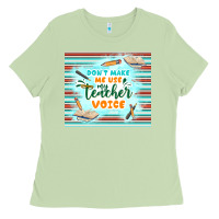 Matcha don't make me use my teacher voice Ladies Tee - TumblerDesignByShophia