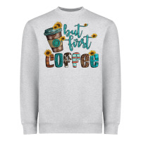 But First Coffee Heavyweight Sweatshirt | Teevron