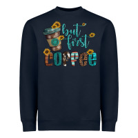 Navy but first coffee Heavyweight Sweatshirt - Artiststas