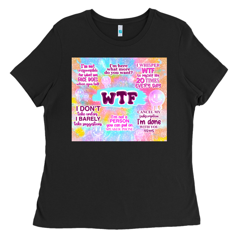 Sarcastic Wtf Ladies Tee by TumblerDesignByShophia | Teevron