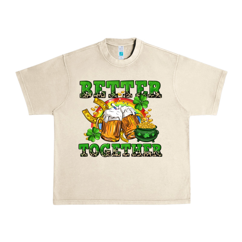 Better Together St. Patrick's Day Urban Heavy Tee by CowGirlArtShop | Teevron