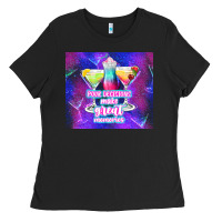 Black pour decisions make great memories Ladies Tee - TumblerDesignByShophia