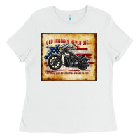 White old indians never die Ladies Tee - TumblerDesignByShophia