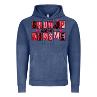 Vintage Denim Shut up and kiss me Vintage Hoodie - FaDigitalArtStudio