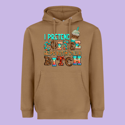 ı Pretend Coffee Helps But ı Am Still A Bitch Heavyweight Hoodie Designed By Adodesignshop