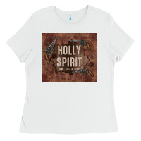 White holly spirit come like a flood Ladies Tee - TumblerDesignByShophia