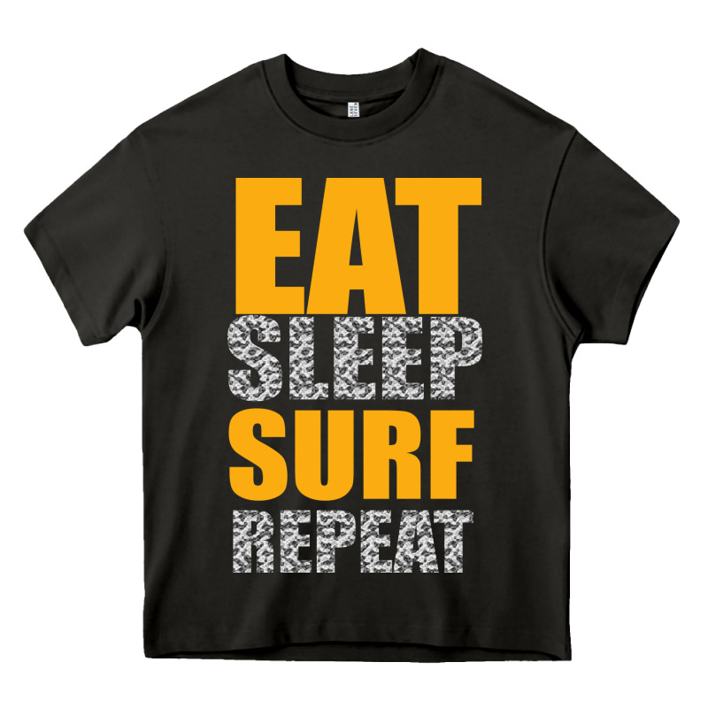Eat Sleep Surf Repeat Heavy Core Tee by Bettercallsaul | Teevron