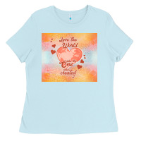 Baby Blue love the world like the one Ladies Tee - TumblerDesignByShophia