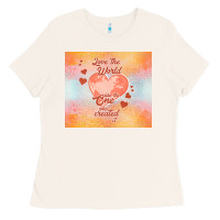 Bone love the world like the one Ladies Tee - TumblerDesignByShophia