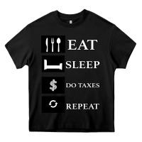 Black Tax Day Eat Sleep Do Taxes Repeat Gift Heavy Core Tee - Bettercallsaul