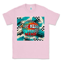 Bubblegum Pink hot mess boy mama with fire Classic Tee - TumblerDesignByShophia